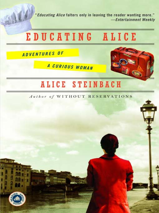 Title details for Educating Alice by Alice Steinbach - Available